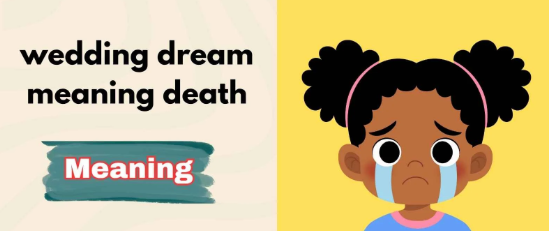 wedding dress dream meaning death