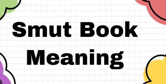 Smut Book Meaning