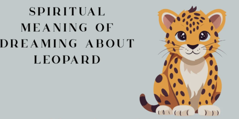 Spiritual Meaning of Leopard in Dream