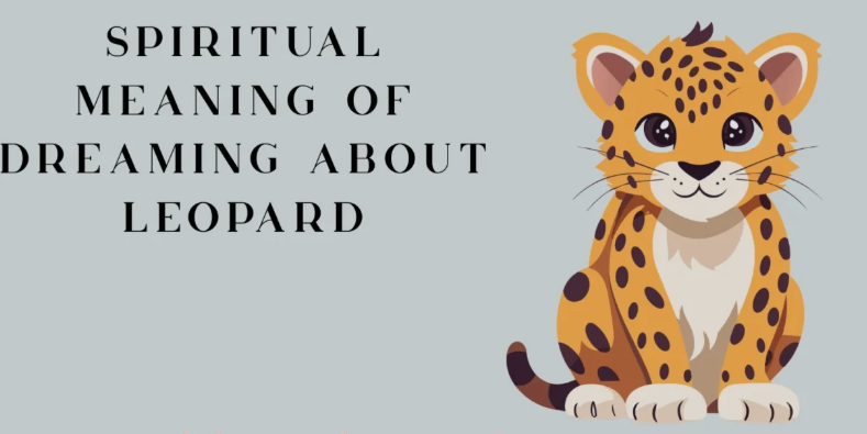 Spiritual Meaning of Leopard in Dream