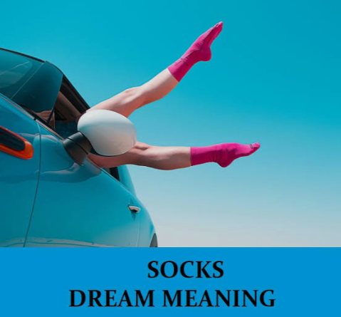 Socks Dream Meaning