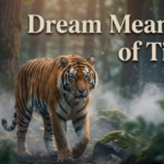Dream of Tiger Meaning
